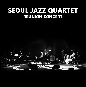 서울 재즈 쿼텟 - REUNION CONCERT [180g 블랙반 / 500장 한정반 LP]